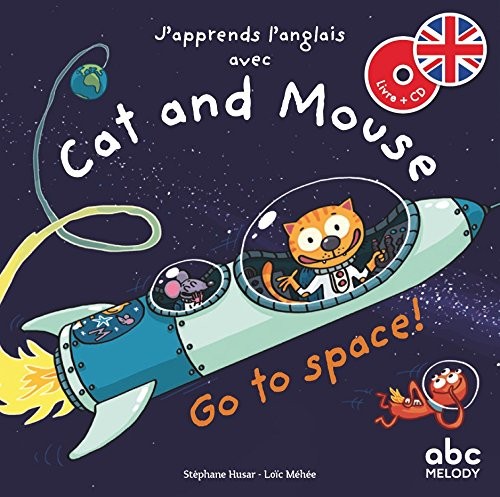 J'apprends l'anglais avec cat and mouse - Go to space
