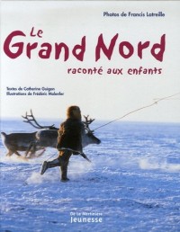 Le Grand Nord raconté aux enfants