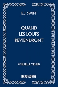 Quand les loups reviendront