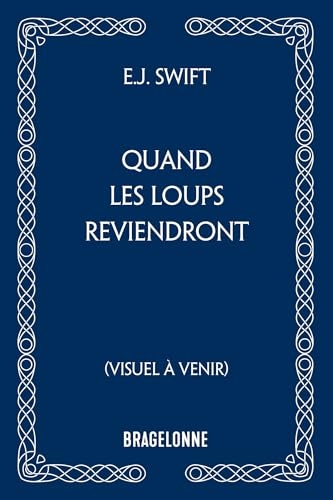 Quand les loups reviendront