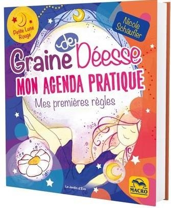 GRAINE DE DEESSE. MES PREMIERES REGLES. MON AGENDA PRATIQUE: PETITE LUNE ROUGE