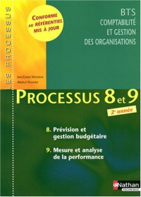 Processus 8 et 9 - Prévision et gestion budgétaire - Mesure et analyse de la performance - BTS CGO 2e année