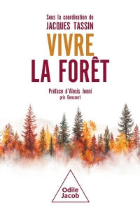 Vivre avec la forêt