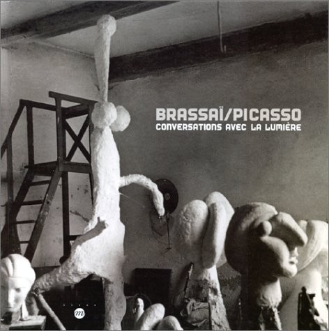 Brassaï et Picasso, Conversations avec la lumière : Exposition, Paris, Musée Picasso (1er février-30 avril 2000)