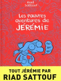 Pauvres aventures de Jérémie (Les) - Intégrale - tome 0 - Les pauvres aventures de Jérémie - intégrale