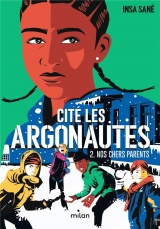 Cité Les Argonautes, Tome 02: Nos chers parents