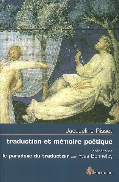 Traduction et mémoire poétique : Dante, Scève, Rimbaud, Proust