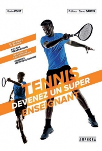 TENNIS - DEVIENS UN SUPER ENSEIGNANT