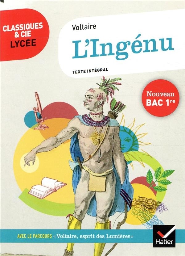 L'Ingénu (Bac 2020): suivi du parcours « Voltaire, esprit des Lumières »