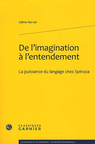 De l'imagination à l'entendement : La puissance du langage chez Spinoza