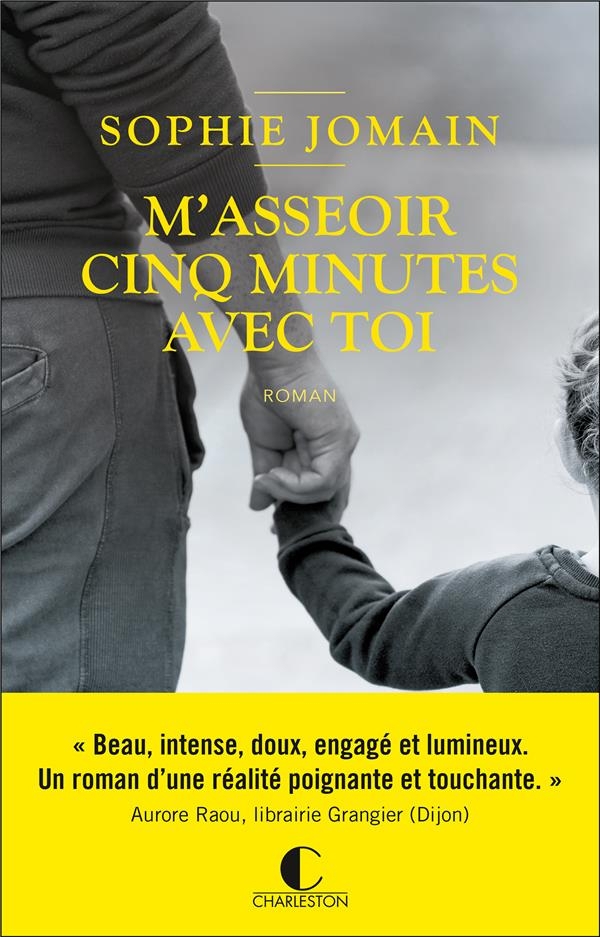M'asseoir cinq minutes avec toi
