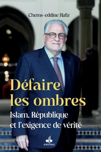 Défaire les ombres: Islam, République et l’exigence de vérité