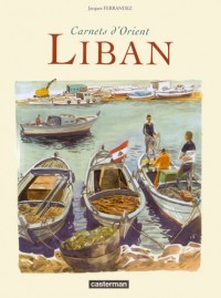 Carnets d'Orient : Liban