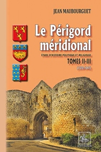 Le Périgord méridional (Tomes 2-3 : 1370-1547)