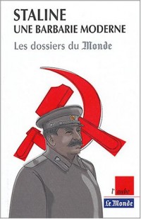 Staline, une barbarie moderne