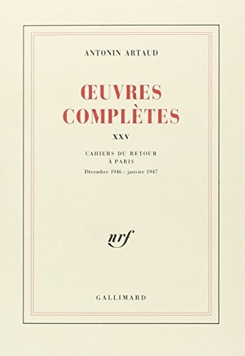 Oeuvres complètes, tome 25 : Cahiers du retour à Paris.