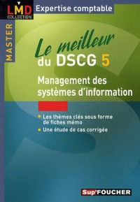Le meilleur du DSCG 5 : Management des systèmes d'information