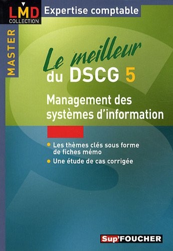 Le meilleur du DSCG 5 : Management des systèmes d'information