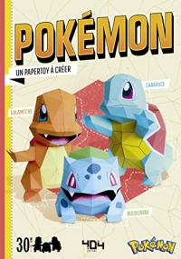 Pokémon - Des papertoys à créer - Nouvelle édition - Papertoys Salamèche, Bulbizarre, Carapuce - Loisirs créatifs - Dès 11 ans