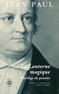 LA LANTERNE MAGIQUE: FLORILEGE DE PENSEES