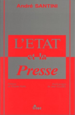 L'Etat et la presse (ancienne édition)