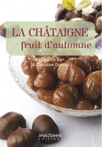 Chataigne (la)