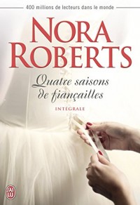 Quatre saisons de fiançailles, Intégrale :