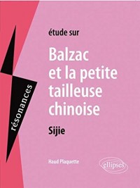 étude sur Balzac et la Petite Tailleuse Chinoise Sijie