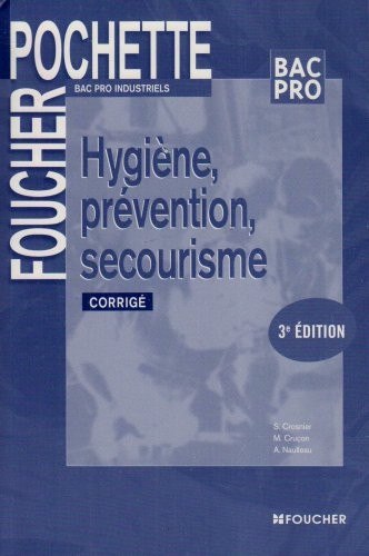 Hygiène, Prevention, Secourisme 3e Edition