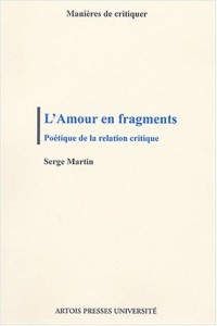 L'amour en fragments : Poétique de la relation critique