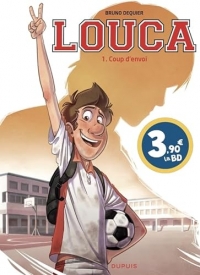 Louca - Tome 1 - Coup d'envoi / Edition spéciale, Limitée (Opé été 2024)