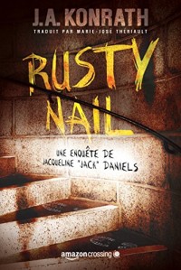 Rusty Nail (Une enquête de Jacqueline « Jack » Daniels t. 3)