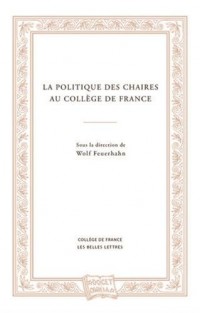La Politique des chaires au Collège de France
