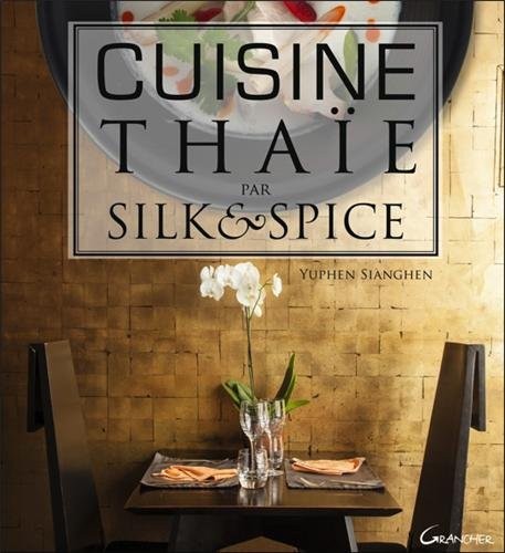 Cuisine thaïe par Silk & Spice