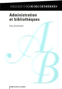 Administration et bibliothèques 3ème ed.