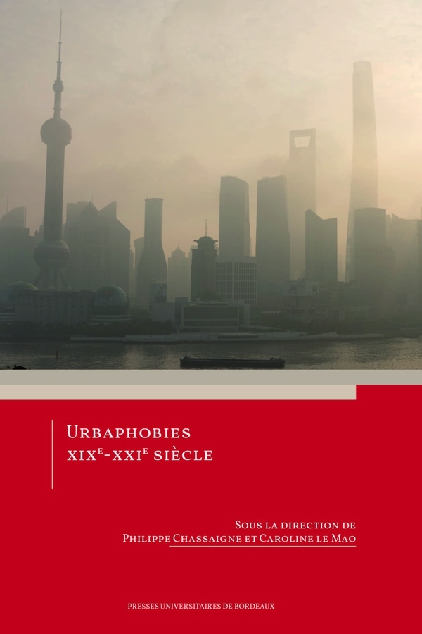 Urbaphobies XIXe-XXIe siècles