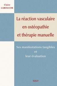 La réaction vasculaire en ostéopathie et en thérapie manuelle : Ses manifestations tangibles et leur évaluation