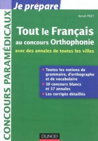 Tout le Français au concours Orthophonie - avec des annales de toutes les villes