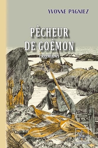 Pêcheur de goémon: (roman)