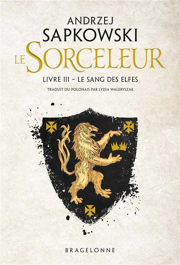 Sorceleur, T3 : Le Sang des elfes