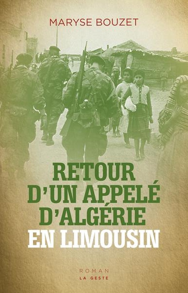 RETOUR EN LIMOUSIN D'UN APPELE D'ALGERIE (GESTE)