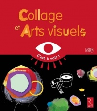 Collages et arts visuels