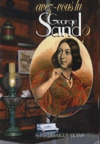 Avez-Vous Lu George Sand ? Livre