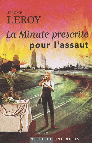 La Minute prescrite pour l'assaut