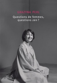 Quand la fleur se fane, où s'en va son parfum?. Enseignements d'une maître zen