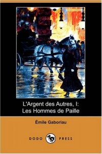 L'argent Des Autres, 1: Les Hommes De Paille