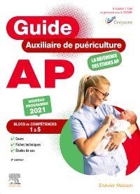 Guide AP - Auxiliaire de puériculture: Conforme à la réforme