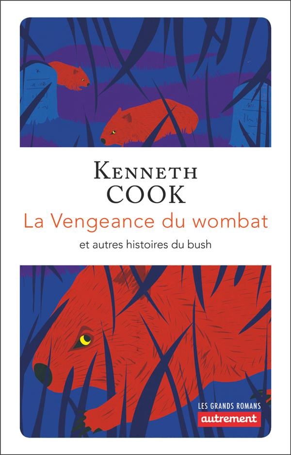 LA VENGEANCE DU WOMBAT ET AUTRES HISTOIRES DU BUSH