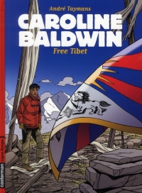 Caroline Baldwin Tome 14 : Free Tibet