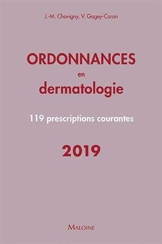 Ordonnances en dermatologie : 100 prescriptions courantes